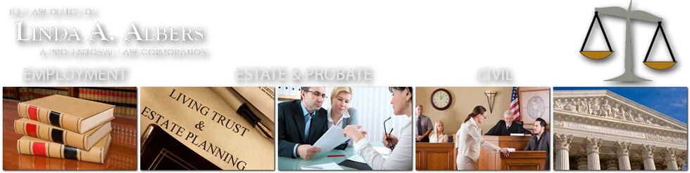 Law Specialties | The Law Office of Linda A. Albers – a Professional Law Corporation